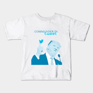 Commander in Tweet Kids T-Shirt